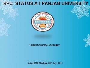 RPC STATUS AT PANJAB UNIVERSITY Panjab University Chandigarh