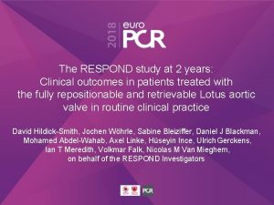 The RESPOND study at 2 years Clinical outcomes