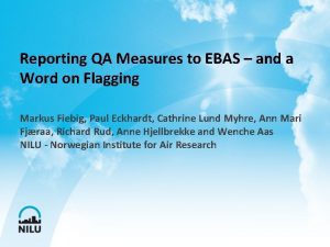 Reporting QA Measures to EBAS and a Word