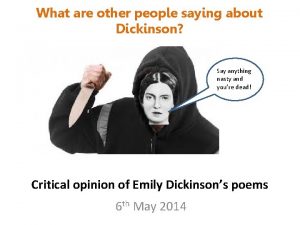 What are other people saying about Dickinson Say