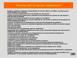 Funciones del Vice director Administrativo Planificar organizar y