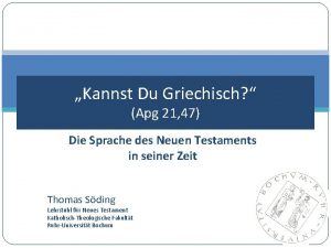 Kannst Du Griechisch Apg 21 47 Die Sprache