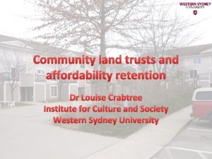 Community land trusts and affordability retention Dr Louise