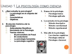 UNIDAD 1 LA PSICOLOGA COMO CIENCIA 1 Qu