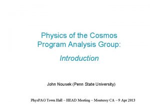 Physics of the Cosmos Program Analysis Group Introduction