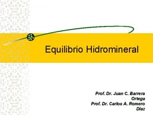 Equilibrio Hidromineral Prof Dr Juan C Barrera Ortega