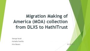 Migration Making of America MOA collection from DLXS