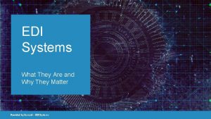 EDI Systems What They Are and Why They