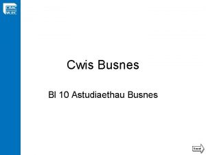 Cwis Busnes Bl 10 Astudiaethau Busnes Nesaf Cwestiwn