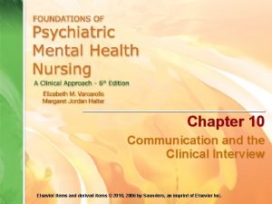 Chapter 10 Communication and the Clinical Interview Elsevier