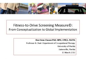 FitnesstoDrive Screening Measure From Conceptualization to Global Implementation