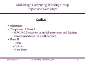MidRange Computing Working Group Report and Next Steps