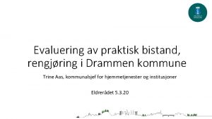 Evaluering av praktisk bistand rengjring i Drammen kommune
