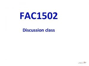 FAC 1502 Discussion class PROGRAM Examination issues General