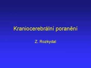 Kraniocerebrln porann Z Rozkydal Porann hlavy Porann lebky