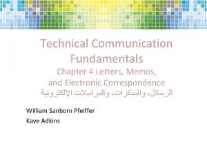 Technical Communication Fundamentals Chapter 4 Letters Memos and