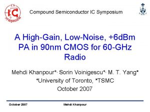Compound Semiconductor IC Symposium A HighGain LowNoise 6