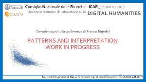 Consiglio Nazionale delle Ricerche ICAR17 marzo 2017 Incontro