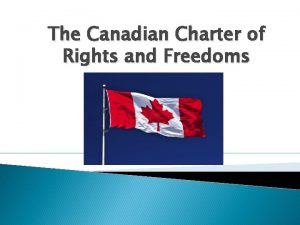 The Canadian Charter of Rights and Freedoms BRAINSTORM