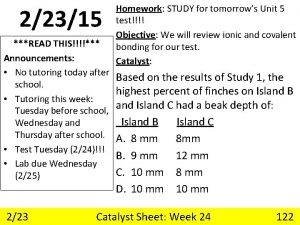 22315 READ THIS Announcements No tutoring today after