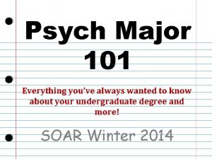 Psych Major 101 Everything youve always wanted to