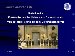 HumboldtUniversitt zu Berlin Norbert Martin Elektronisches Publizieren von