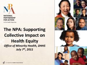 The NPA Supporting Collective Impact on Health Equity