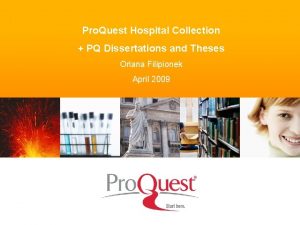 Pro Quest Hospital Collection PQ Dissertations and Theses