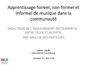 Apprentissage formel nonformel et informel de musique dans