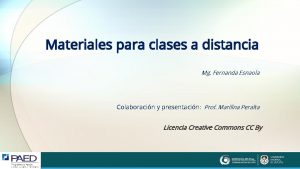 Materiales para clases a distancia Mg Fernanda Esnaola