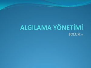 ALGILAMA YNETM BLM 7 Stratejik halkla ilikilerin iki