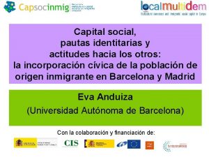 Capital social pautas identitarias y actitudes hacia los