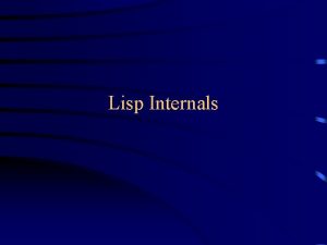 Lisp Internals A problem with lists In Lisp