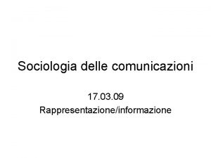 Sociologia delle comunicazioni 17 03 09 Rappresentazioneinformazione Copertina