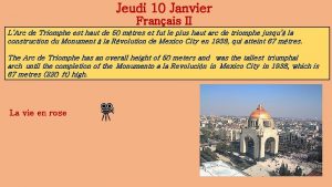 Jeudi 10 Janvier Franais II LArc de Triomphe