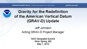 Gravity for the Redefinition of the American Vertical