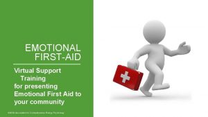 EMOTIONAL FIRSTAID Virtual Support Training for presenting Emotional