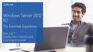 Windows Server 2012 R 2 The Essentials Experience