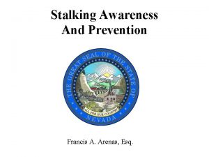 Stalking Awareness And Prevention Francis A Arenas Esq