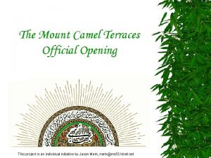 The Mount Camel Terraces Official Opening This project