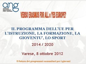 IL PROGRAMMA DELLUE PER LISTRUZIONE LA FORMAZIONE LA