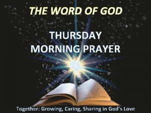 THE WORD OF GOD THURSDAY MORNING PRAYER Together