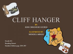 CLIFF HANGER BY JEAN CRAIGHEAD GEORGE ILLUSTRATED BY