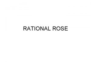 RATIONAL ROSE RATIONAL ROSE Met Rational Rose levert
