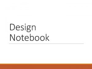 Design Notebook Design Notebook Sections Title Page Table