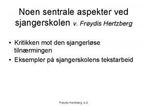 Noen sentrale aspekter ved sjangerskolen v Frydis Hertzberg