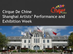 Cirque De Chine Shanghai Artists Performance and Exhibition