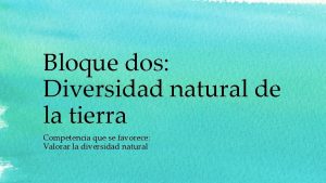 Bloque dos Diversidad natural de la tierra Competencia