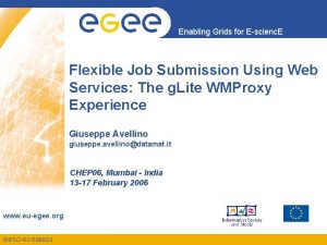 Enabling Grids for Escienc E Flexible Job Submission