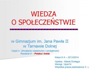 WIEDZA O SPOECZESTWIE w Gimnazjum im Jana Pawa